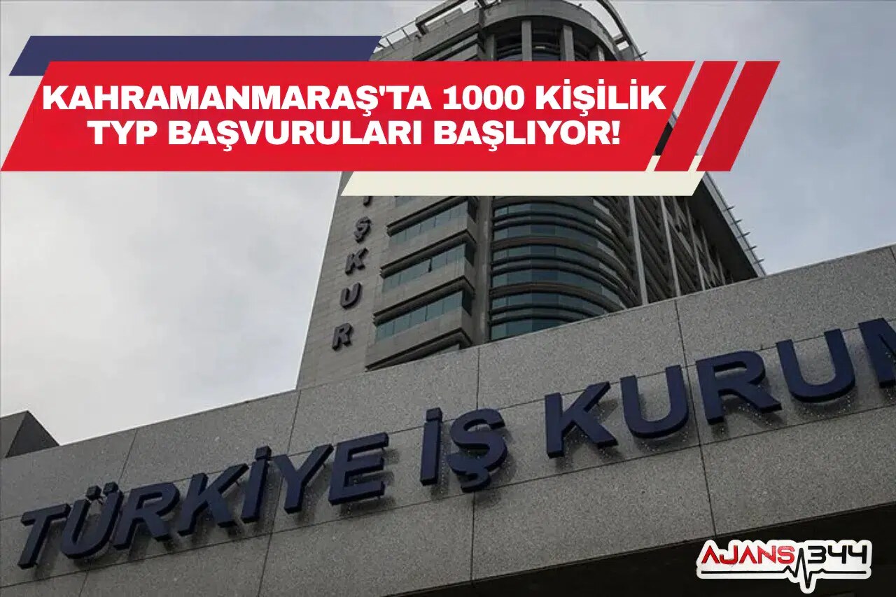 İŞKUR'dan Kahramanmaraş'a 1000 Kişilik TYP Müjdesi